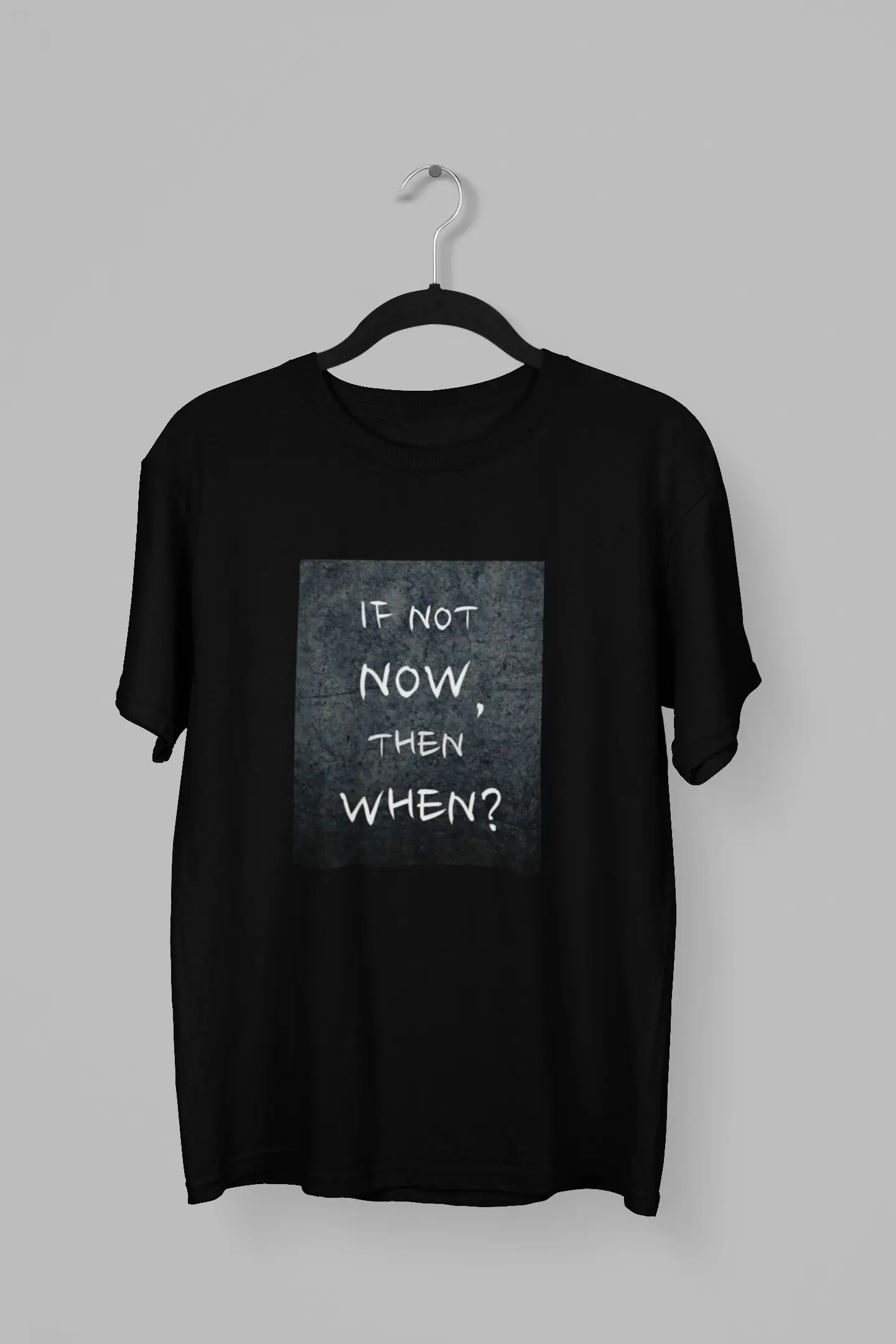 Remera con la frase Si no es ahora, cuando.